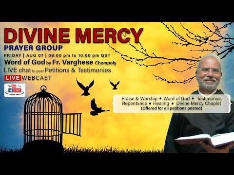 DIVINE MERCY PRAYER GROUP - LIVE STREAM - 07 AUGUST 2020 - 8PM GST