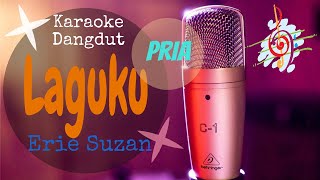 Karaoke dangdut Laguku - Erie Suzan (Nada Pria) || Cover Dangdut No Vocal