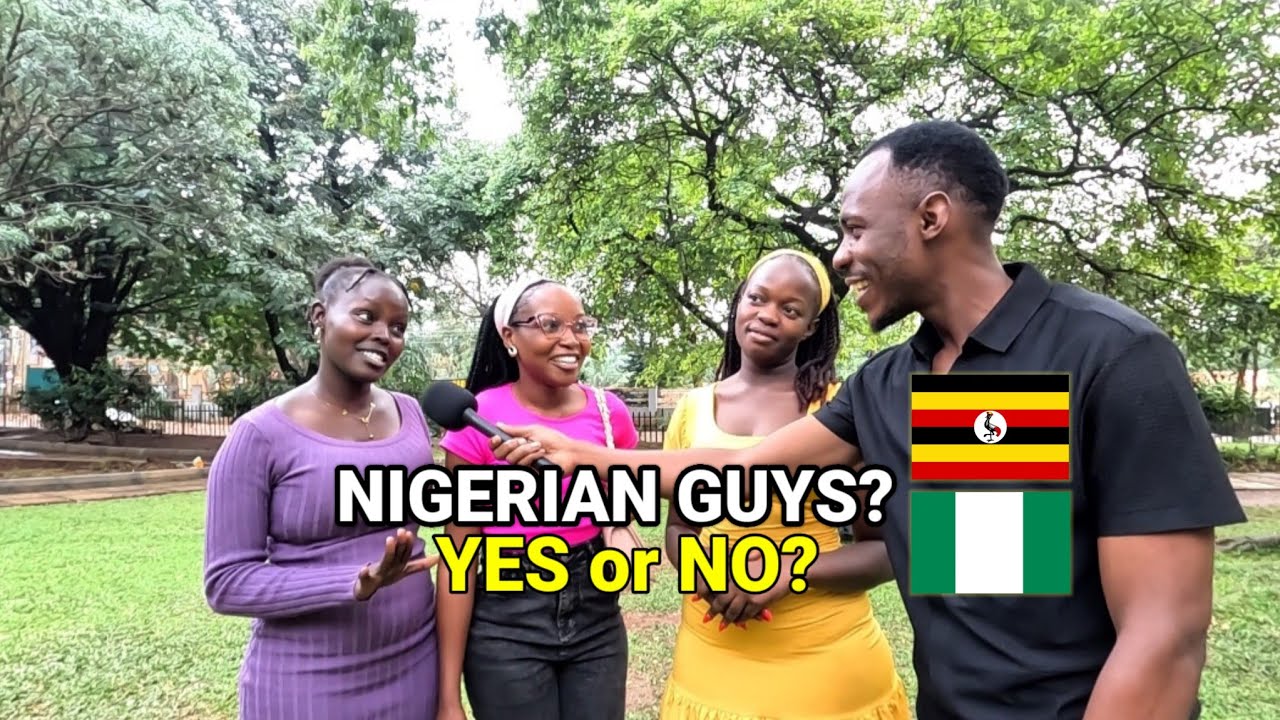 Do Ugandans Girls Like Nigerian Guys?