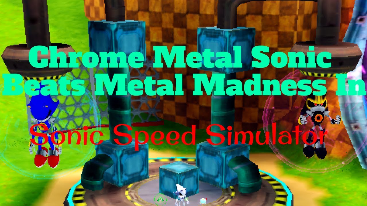 Chrome Metal Sonic Beats Metal Madness!! YouTube