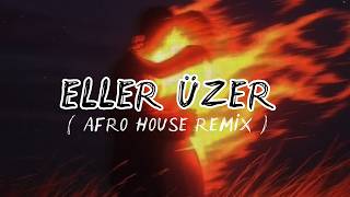 Serkan Nişancı - Eller Üzer (Goab Remix)