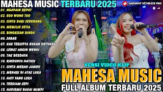 NGAPAIN REPOT - EGO WONG TUO - Ajeng Febria - MAHESA MUSIC FULL ALBUM TERBARU 2025
