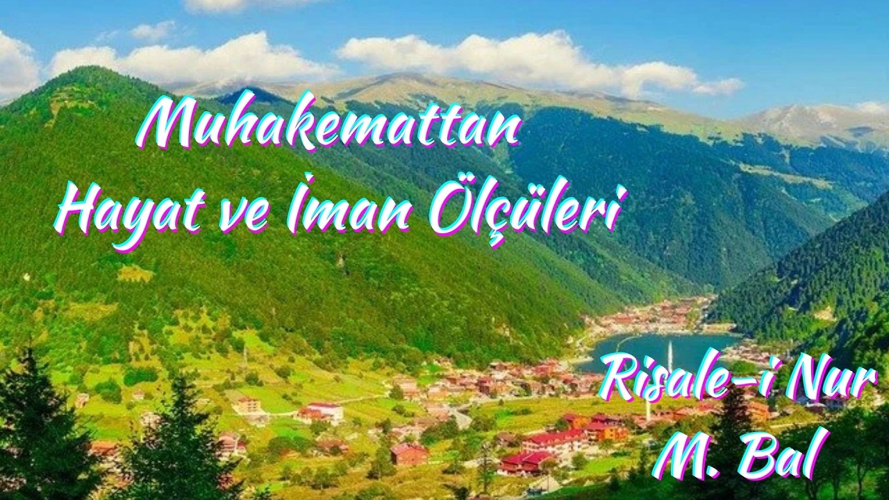Muhakemattan Hayat ve İman Ölçüleri, M.  Bal