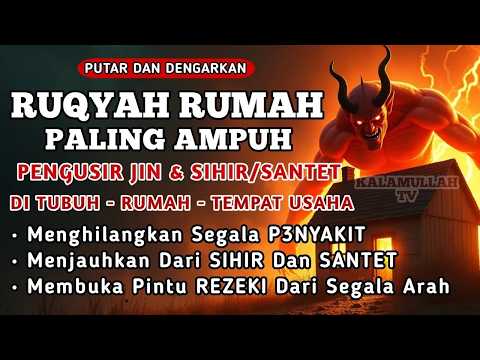 RUQYAH RUMAH PENGHANCUR J!N & S!H1R DI RUMAH & TUBUH, PENENANG HATI & FIKIRAN | BY ALAA AQEL