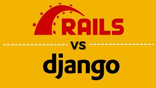 'Ruby on Rails vs Django: A Comprehensive Comparison