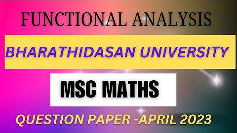 msc mathematics functional analysis question paper (bdu)@questionpaperofficial
