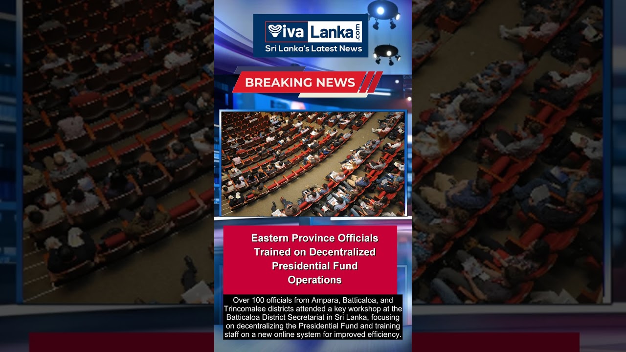 Eastern Province Officials Trained on Decentralized Presidential Fund Operations