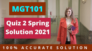 MGT101 Quiz 2 Solution 2021 | CORRECT SOLUTION | #EasyLearningClub