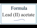 Lead(II) Acetate and Acetate Ion Concepts