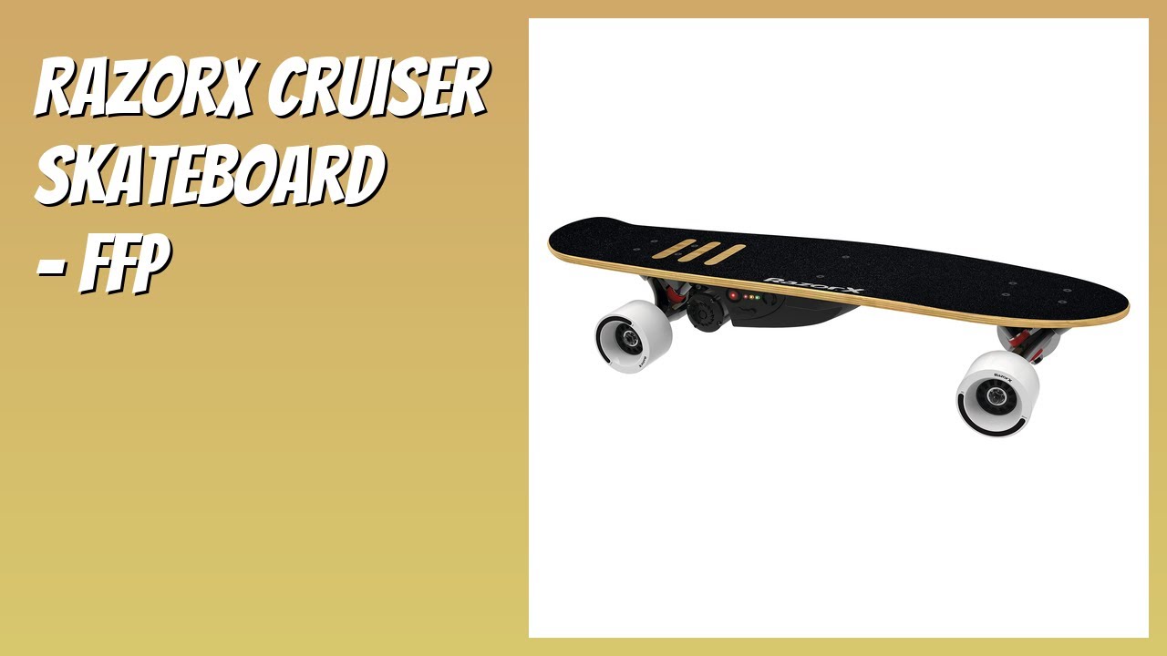 REVIEW (2026): RazorX Cruiser Skateboard - FFP. Features - YouTube