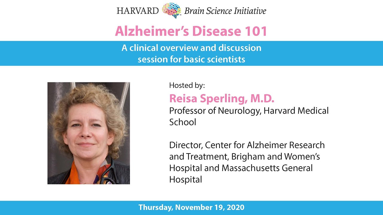Alzheimer's Disease 101 w/ Dr. Reisa Sperling
