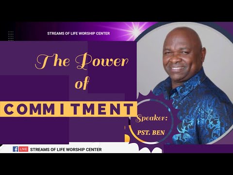 Power Of Commitment - Pst. Ben 10/1/2023