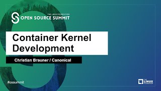 Famous Container Kernel Development - Christian Brauner, Canonical Profile