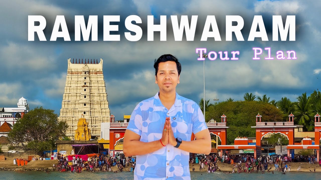Rameshwaram Tour plan and Budget | Detailed A-Z Rameshwaram Travel Guide| RameshwaramTourist places