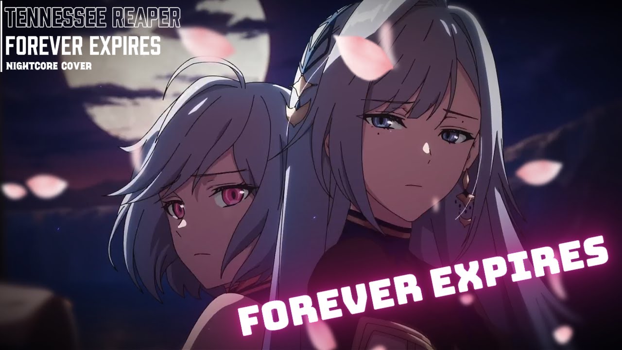 Nightcore - Forever Expires (Lyrics)