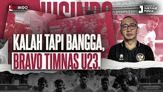 JUS INDO #101 : KALAH TAPI BANGGA, BRAVO TIMNAS U23.