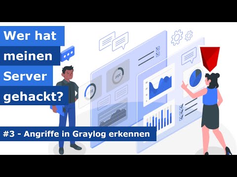 Wer hat meinen Server gehackt? - Teil 3 - Angreifer finden mit Graylog