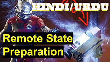 [Hindi/Urdu] Remote State Preparation: basics & macroscopic version