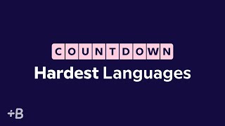 6 Hardest Languages For English Speakers To Learn | Countdown