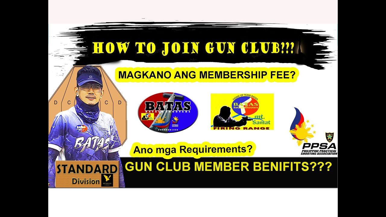 HOW TO JOIN GUN CLUB MAGKANO MEMBERSHIP FEE MGA REQUIREMENTSGUN