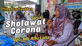 VIRAL!! SHOLAWAT CORONA | VOC. MB ALFU LAILA | ITTIHADUSY SYUBBAN