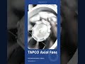 TAPCO's #Axial #fans