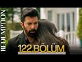 Esaret 122 Bölüm Redemption Episode 122 Esaret 122 Bölüm Redemption Episode 122
