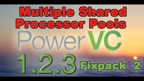 PowerVC Multiple Shared Processor Pools