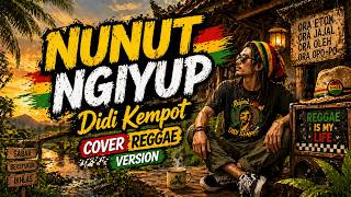 Nunut Ngiyup Didi Kempot Cover Reggae Version
