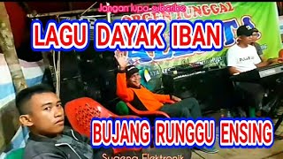 Video thumbnail of "#LaguDayak                         Bujang Runggu Ensing" Ogt. Talenta sintang"