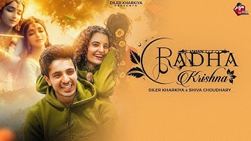 Me Krishna Tu Meri Radha (Official Video) Diler Kharkiya | Shiva Choudhary | Romantic Song 2025