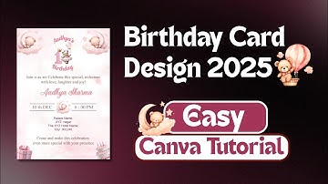 Birthday Invitation Card 2025 | Canva Tutorial for Beginners | #canvadesign