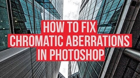 How to Fix Chromatic Aberrations in Photoshop in Minutes