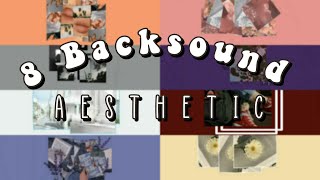 8 Best Backsound Aesthetic || free link download