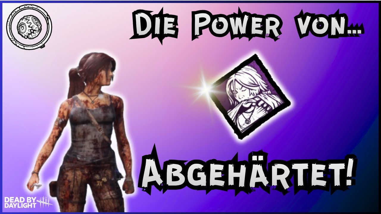 #8 Überlebende - Die Power von... ABGEHÄRTET - Gameplay Dead by Daylight Deutsch German
