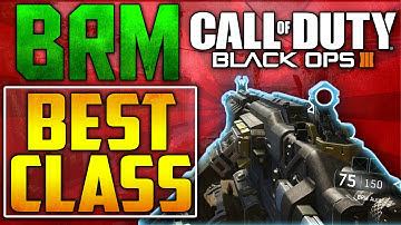 COD Black Ops 3 - "BRM BEST CLASS SETUP" - BO3 Best BRM Class Setup!