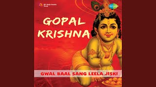 Video thumbnail of "Mahendra Kapoor - Gwal Baal Sang Leela Jiski"