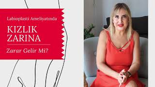 Labioplasti Ameliyatı Zarına Zarar Verir Mi?