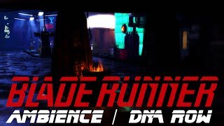 Blade Runner Ambience - DNA Row