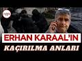 İBB Kültür A.Ş. Genel Müdür Yardımcısı Erhan Karaal'ın kaçırılma anları ortaya çıktı!