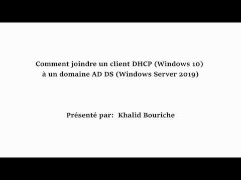 Comment joindre un Client DHCP (Windows 10) à un domaine AD DS (Windows Server 2019)