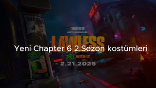 Yeni Chapter 6 2.Sezon Kostümleri