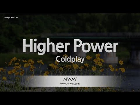 <strong>Coldplay</strong>-Higher Power (Melody) [ZZang KARAOKE]