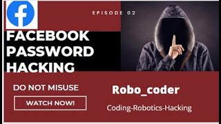 Facebook Password Hacking,@RoboCoder369 -Coding-Hacking-Robotics screenshot 4