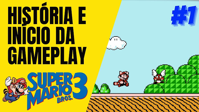 SUPER MARIO BROS 3 - O Início de Gameplay! 