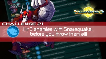 S2 Challenge #21: Hit 3 enemies with Snarequake before you throw them all!