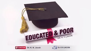 Educated & Poor - Dr. K. N. Jacob