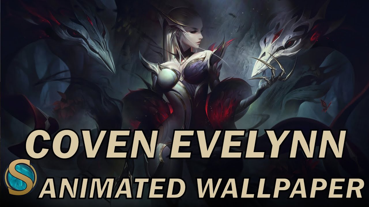 Coven Evelynn Animated Wallpaper - YouTube