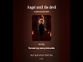 I Tried To Be An Angel Until The World Taught Me How To Be The Devil