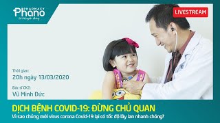 BẢO VỆ BẠN VÀ GIA ĐÌNH TRONG DỊCH BỆNH Covid-19 (BS.CK2 Vũ Minh Đức . MC Ngọc Nhi) | PHANO PHARMACY